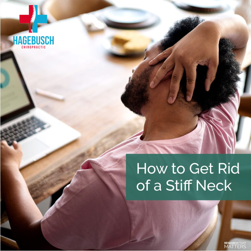 Hagebusch Chiropractic Texarkana Tips to Get Rid Of Neck Stiffness